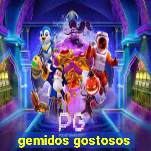 gemidos gostosos